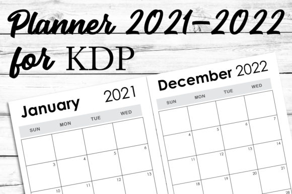 2021-2022 Weekly Monthly KDP Template Guide