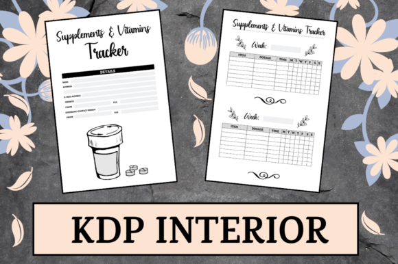 Mastering the Supplements Vitamins Tracker KDP Interior: A Complete Guide for Low Content Publishers